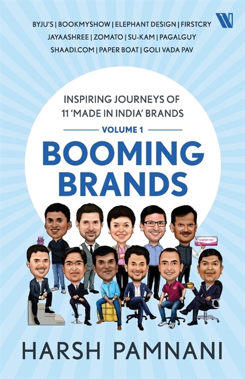 Booming Brands: Inspiring Journeys of 11 Made in India Brands (Volume 1) (Paperback)