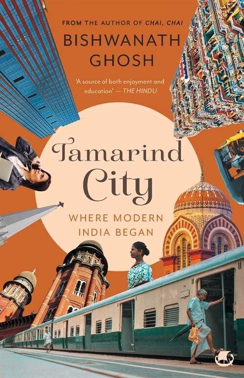 Tamarind City: Where Modern India Began (Paperback)