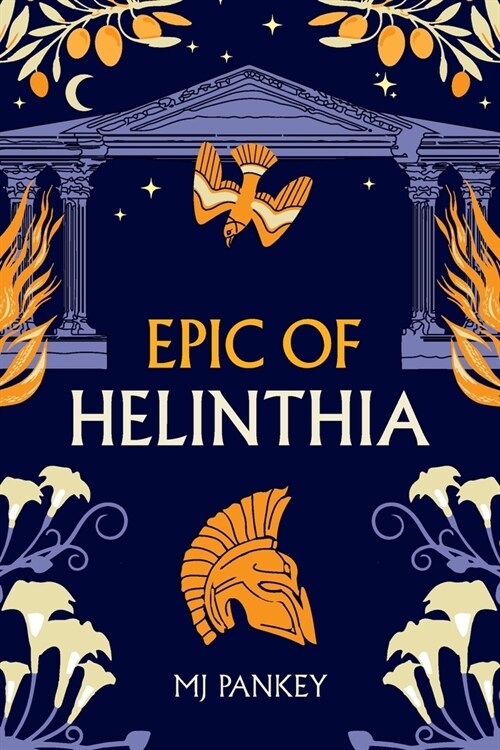 Epic of Helinthia: Special Edition - A Gripping Tale of Gods and Mortals in Ancient Greece (Paperback, Special)