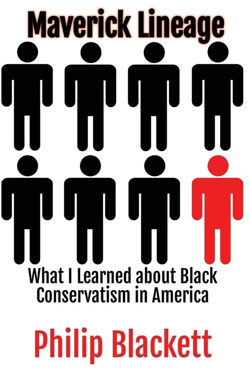 Maverick Lineage: What I Learned about Black Conservatism in America (Paperback)