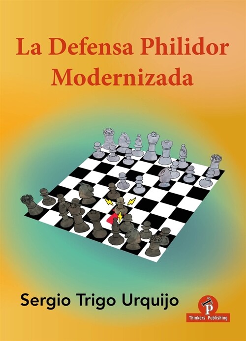 La Defensa Philidor Modernizada (Paperback)
