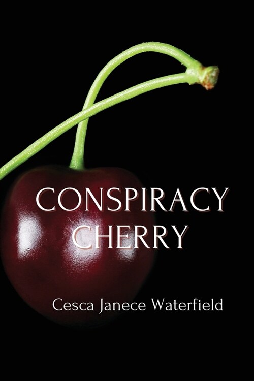 Conspiracy Cherry (Paperback)