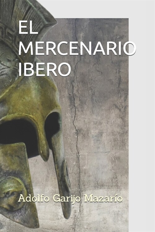 El Mercenario Ibero (Paperback)