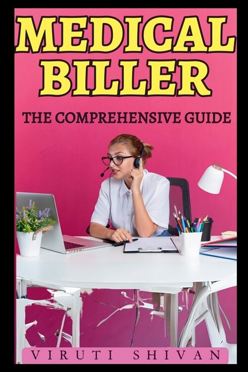 Medical Biller - The Comprehensive Guide (Paperback)