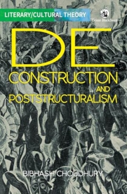 Deconstruction and Poststructuralism (Paperback)