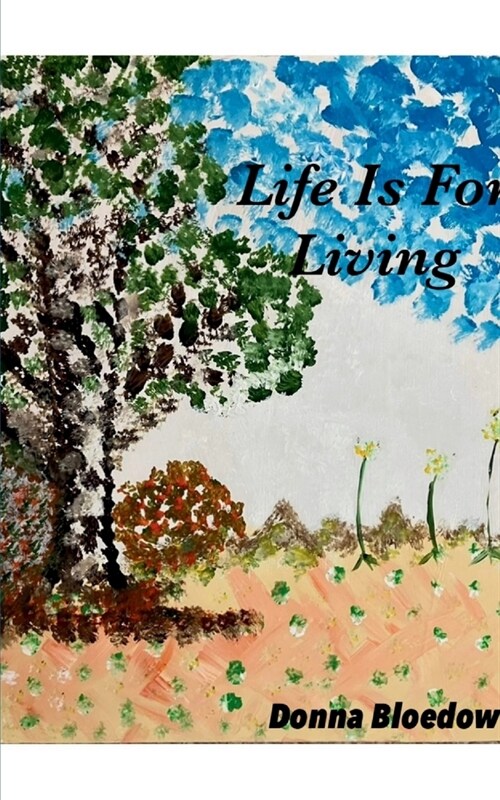 Life Is For Living (Paperback)