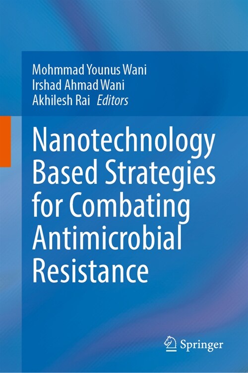 Nanotechnology Based Strategies for Combating Antimicrobial Resistance (Hardcover)