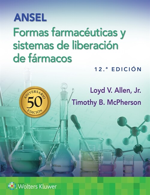 ANSEL FORMAS FARMACEUTICAS Y SISTEMAS DE LIBERACION DE FARM (Paperback)