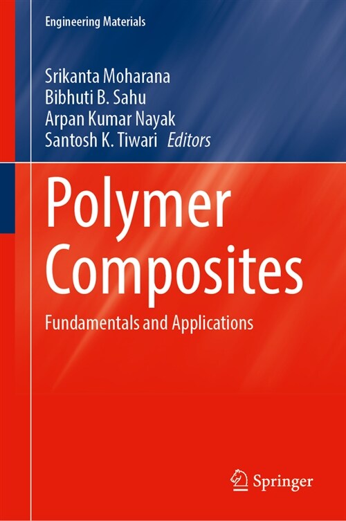 Polymer Composites: Fundamentals and Applications (Hardcover, 2024)