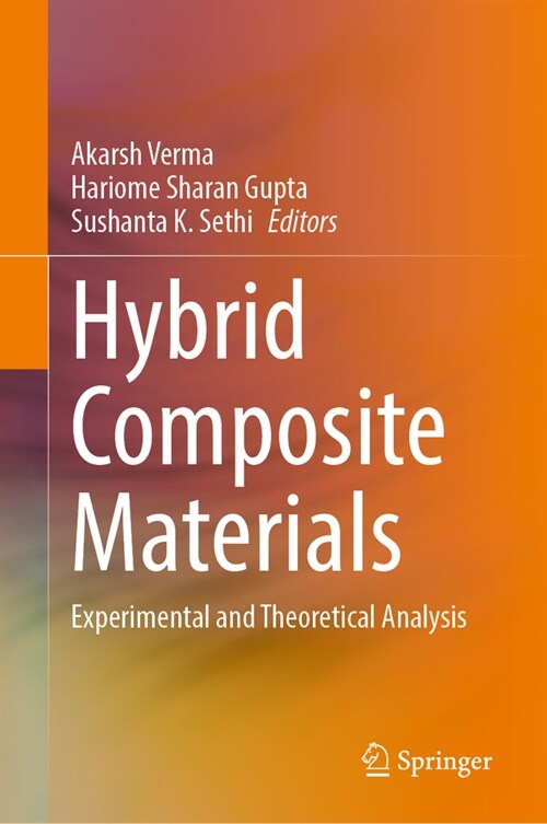Hybrid Composite Materials: Experimental and Theoretical Analysis (Hardcover)