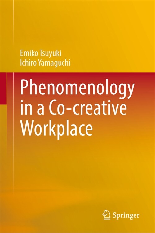 Phenomenology in a Co-Creative Workplace (Hardcover, 2024)