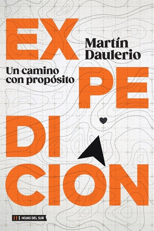 Expedici?: un camino con prop?ito (Paperback)