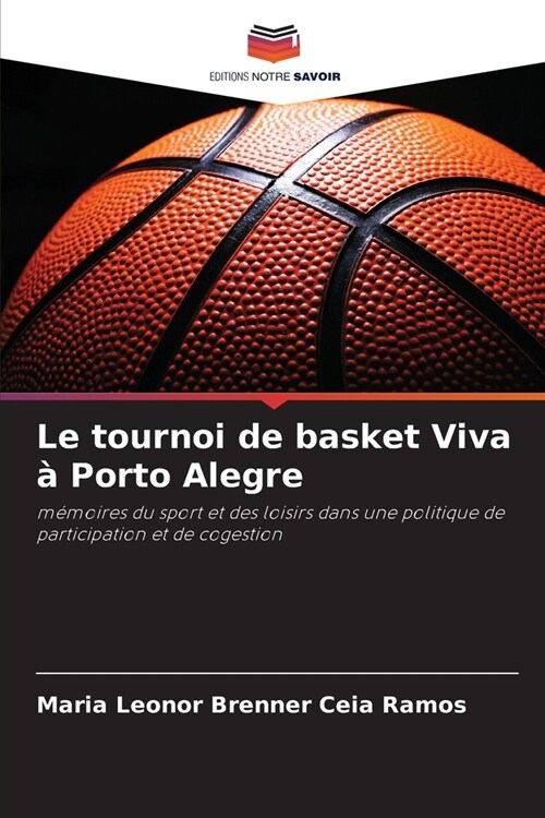 Le tournoi de basket Viva ?Porto Alegre (Paperback)