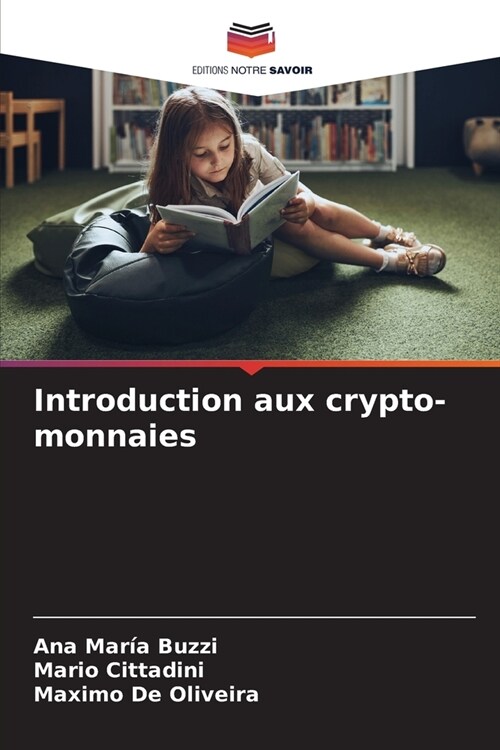 Introduction aux crypto-monnaies (Paperback)