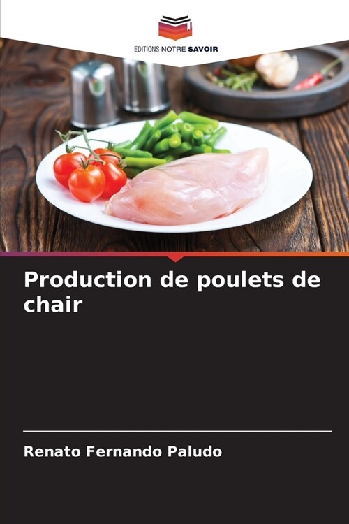 Production de poulets de chair (Paperback)