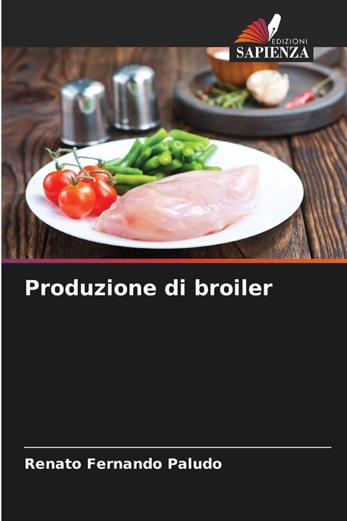 Produzione di broiler (Paperback)