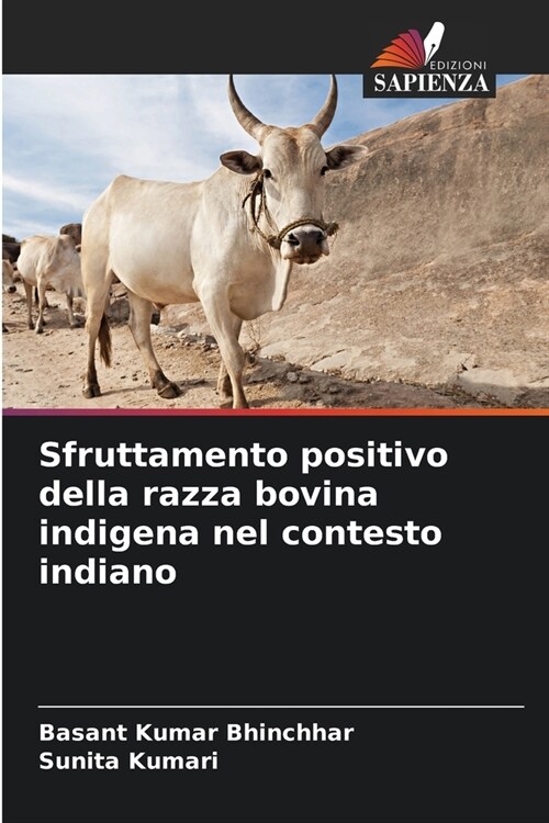 Sfruttamento positivo della razza bovina indigena nel contesto indiano (Paperback)