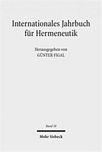 Internationales Jahrbuch Fur Hermeneutik: Schwerpunkt: 50 Jahre Wahrheit Und Methode (Paperback)
