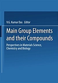 Main Group Elements and Their Compounds: Perspectives in Materials Science, Chemistry and Biology (Paperback, Softcover Repri)