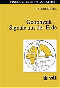 Geophysik -- Signale Aus Der Erde (Paperback, 1992)