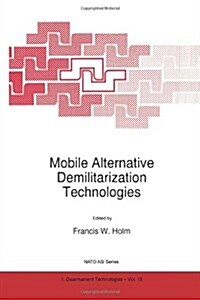 Mobile Alternative Demilitarization Technologies (Paperback, Softcover Repri)