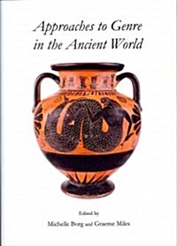 Approaches to Genre in the Ancient World (Hardcover)