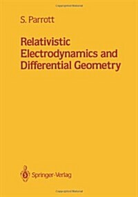 Relativistic Electrodynamics and Differential Geometry (Paperback, Softcover Repri)