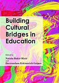 Building Cultural Bridges in Education (Hardcover)