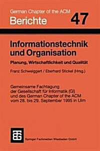 Informationstechnik Und Organisation: Planung, Wirtschaftlichkeit Und Qualit? (Paperback, 1995)