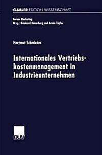 Internationales Vertriebskostenmanagement in Industrieunternehmen (Paperback, 2000 ed.)