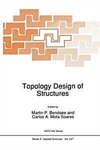 Topology Design of Structures (Paperback, Softcover Repri)