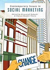 Contemporary Issues in Social Marketing (Hardcover)