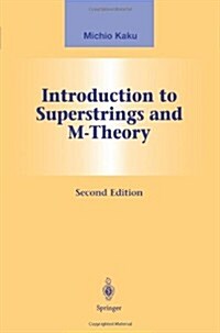 Introduction to Superstrings and M-Theory (Paperback, 2, 1999. Softcover)