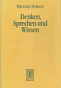 Denken, Sprechen Und Wissen: Logische Untersuchungen Zu Husserl Und Quine (Hardcover)