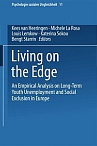 Living on the Edge: An Empirical Analysis on Long-Term Youth Unemployment and Social Exclusion in Europe (Paperback, 2001)