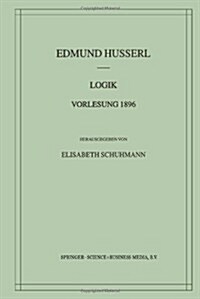 Logik Vorlesung 1896 (Paperback, Softcover Repri)