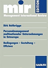 Personalmanagement Multinationaler Unternehmungen in Osteuropa : Bedingungen - Gestaltung - Effizienz (Paperback)