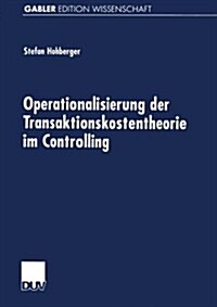 Operationalisierung Der Transaktionskostentheorie Im Controlling (Paperback)