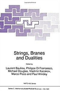 Strings, Branes and Dualities (Paperback, Softcover Repri)