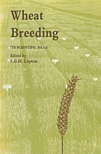 Wheat Breeding: Its Scientific Basis (Paperback, Softcover Repri)