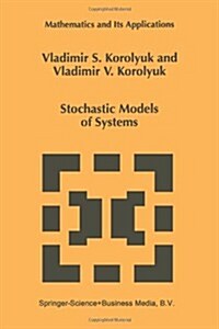 Stochastic Models of Systems (Paperback, Softcover Repri)