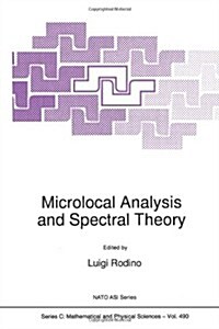 Microlocal Analysis and Spectral Theory (Paperback, Softcover Repri)