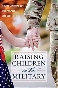 Raising Children in the Military (Hardcover)