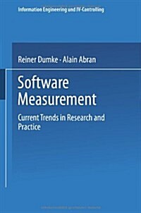 Software Measurement: Current Trends in Research and Practice (Paperback, 1999)