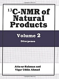 13c-NMR of Natural Products: Volume 2: Diterpenes (Paperback, Softcover Repri)