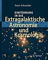 Einf?rung in Die Extragalaktische Astronomie Und Kosmologie (Hardcover)