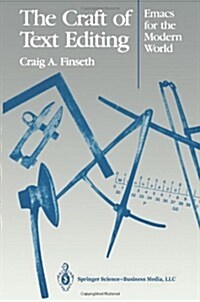 The Craft of Text Editing: Emacs for the Modern World (Paperback, Softcover Repri)