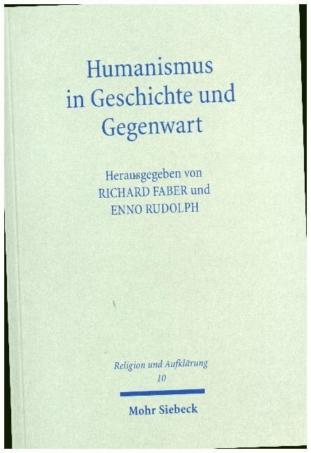Humanismus in Geschichte Und Gegenwart (Paperback)