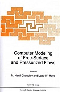 Computer Modeling of Free-Surface and Pressurized Flows (Paperback, Softcover Repri)