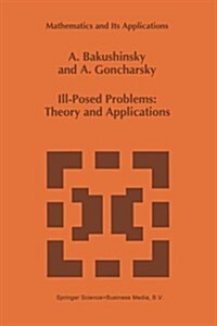 Ill-Posed Problems: Theory and Applications (Paperback, Softcover Repri)